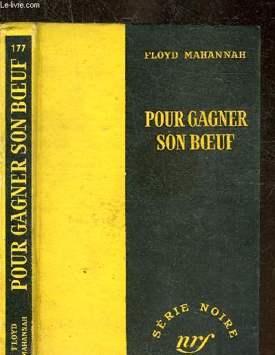 POUR GAGNER SON BOEUF - COLLECTION SERIE NOIRE 177