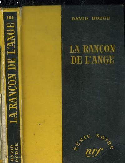 LA RANCON E L'ANGE- COLLECTION SERIE NOIRE 385