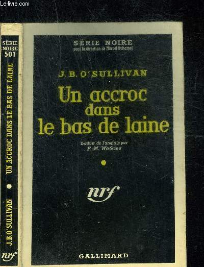 UN ACCROC DANS LE BAS DE LAINE - COLLECTION SERIE NOIRE 501