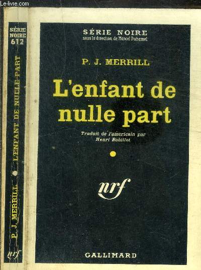 L ENFANT DE NULLE PART- COLLECTION SERIE NOIRE N 612 - N 01-160-01