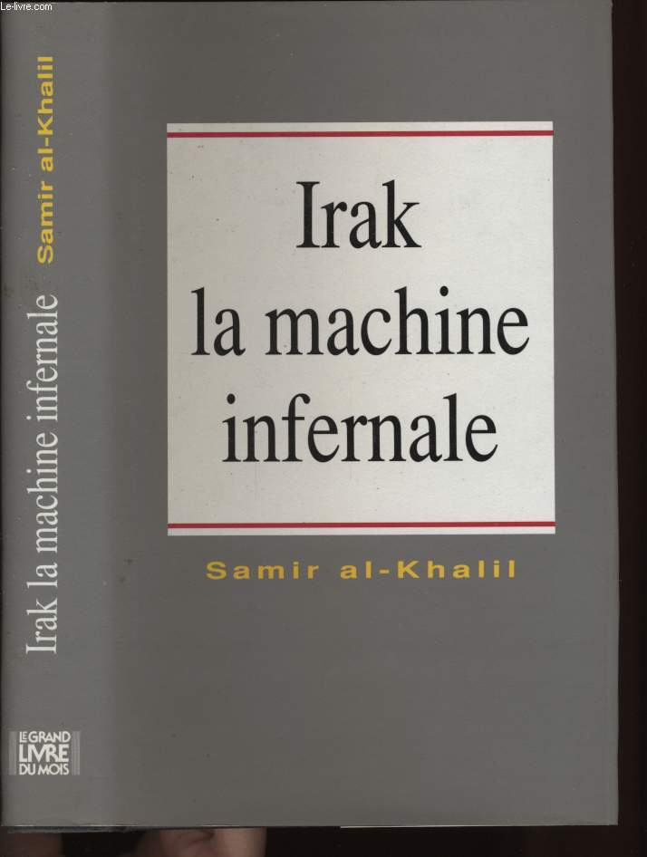 IRAK, LA MACHINE INFERNALE