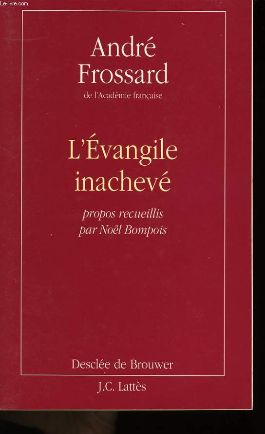 L'EVANGILE INACHEVE