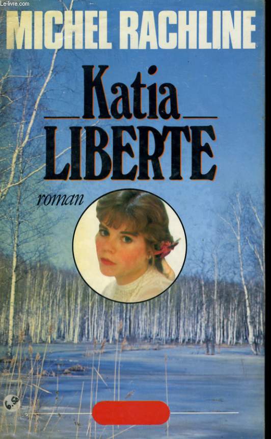 KATIA LIBERTE (LA RUSSIE)