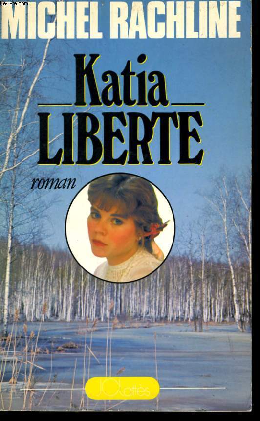 KATIA LIBERTE (LA RUSSIE)