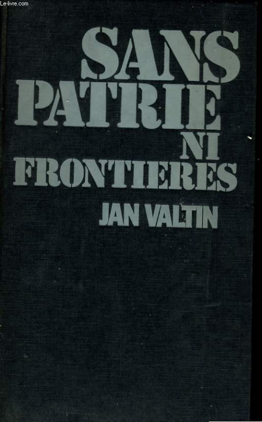 SANS PATRIE NI FRONTIERES (OUT OF THE NIGHT)