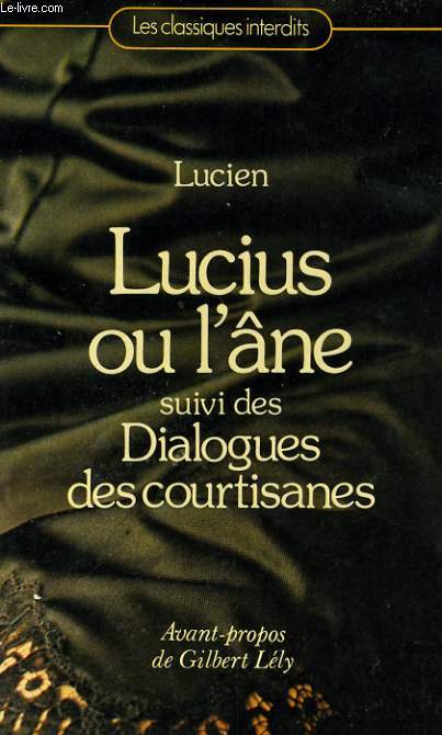 LUCIUS OU L'ANE suivi de DIALOGUES DES COURTISANES
