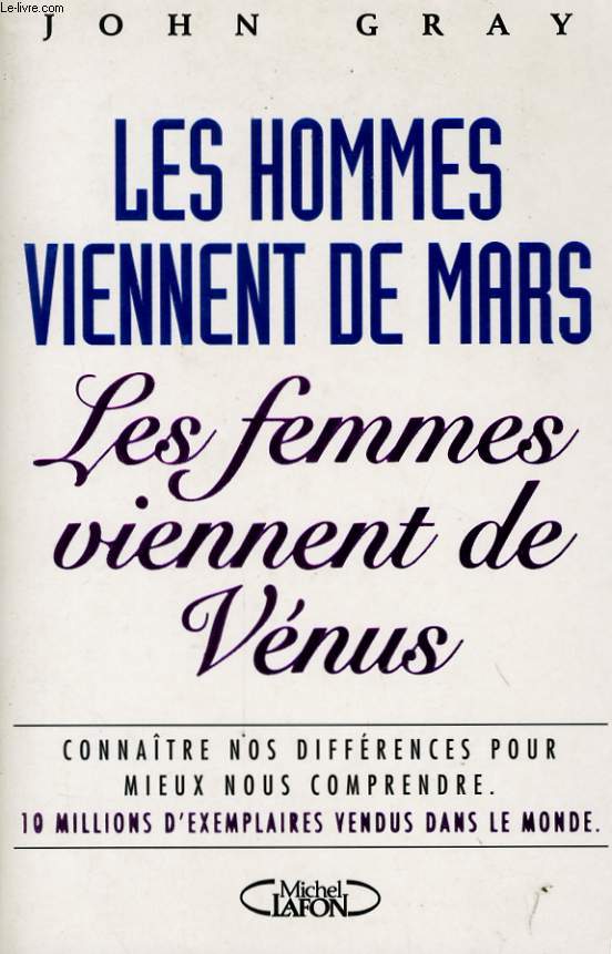 LES HOMMES VIENNENT DE MARS LES FEMMES VIENNENT DE VENUS