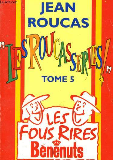 LES ROUCASSERIES, TOME 5