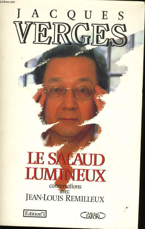 LE SALAUD LUMINEUX, CONVERSATIONS AVEC JEAN-LOUIS REMILLEUX