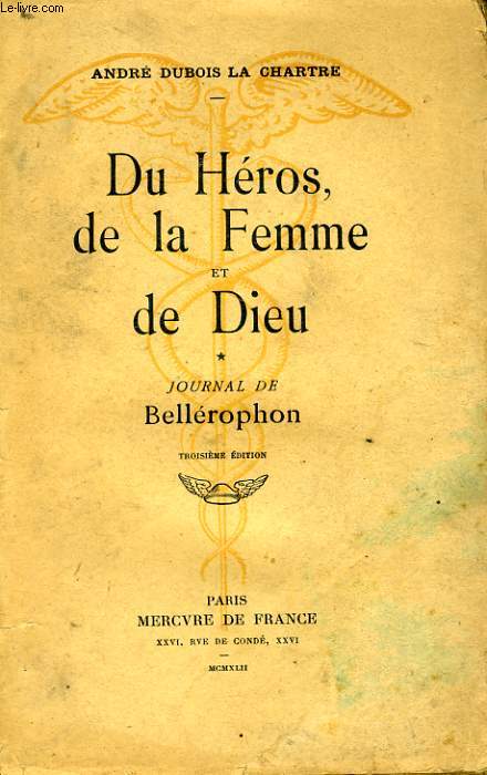 DU HEROS, DE LA FEMME ET DE DIEU, JOURNAL DE BELLEROPHON
