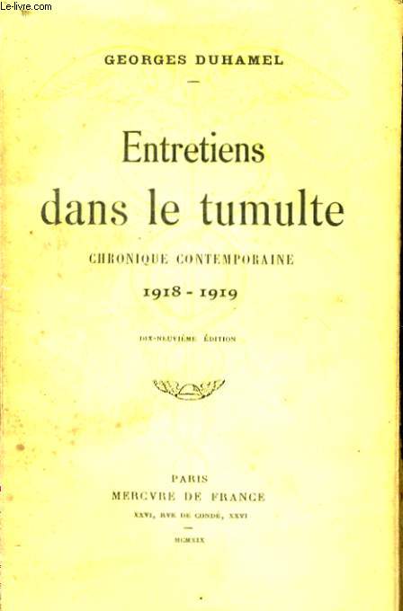 ENTRETIENS DANS LE TUMULTE, CHRONIQUE CONTEMPORAINE, 1918-1919