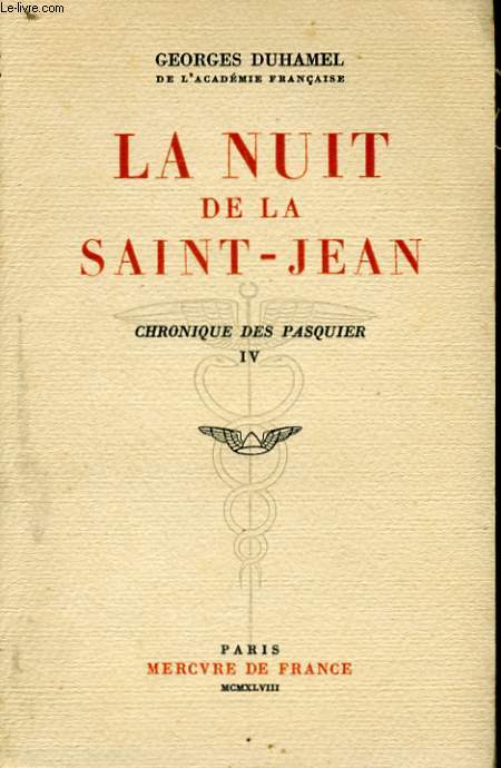 LA NUIT DE LA SAINT-JEAN, CHRONIQUE DES PASQUIER, IV