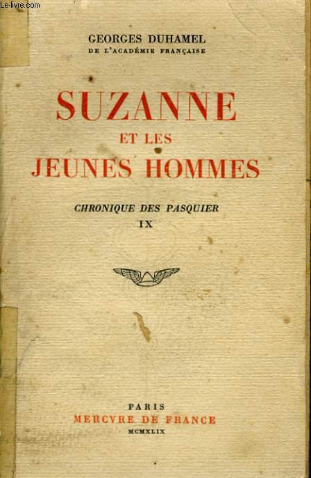 SUZANNE ET LES JEUNES HOMMES, CHRONIQUE DES PASQUIER, IX
