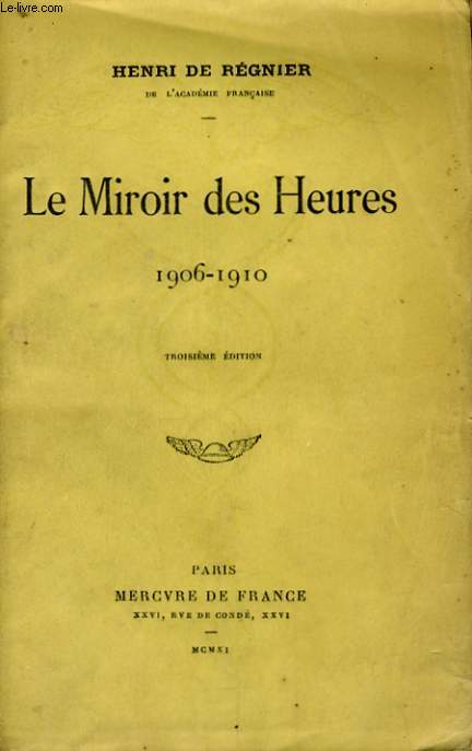 LE MIROIR DES HEURES, 1906 - 1910