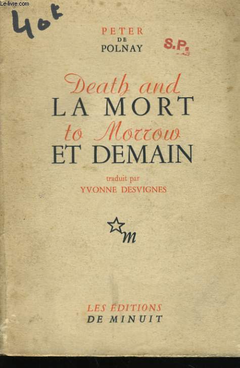 LA MORT ET DEMAIN (DEATH AND TO MORROW)