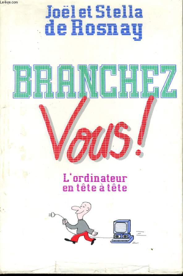 BRANCHEZ-VOUS ! L'ORDINATEUR EN TETE A TETE