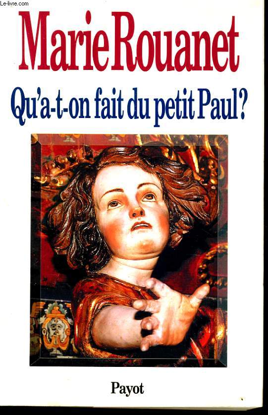 QU'A-T-ON FAIT DU PETIT PAUL ?