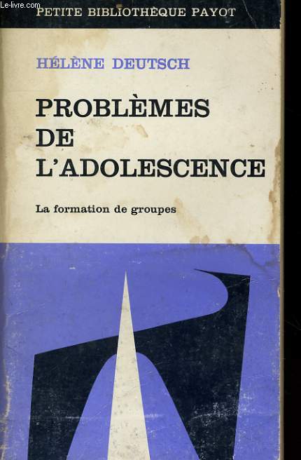 PROBLEMES DE L'ADOLESCENCE, LA FORMATION DE GROUPES