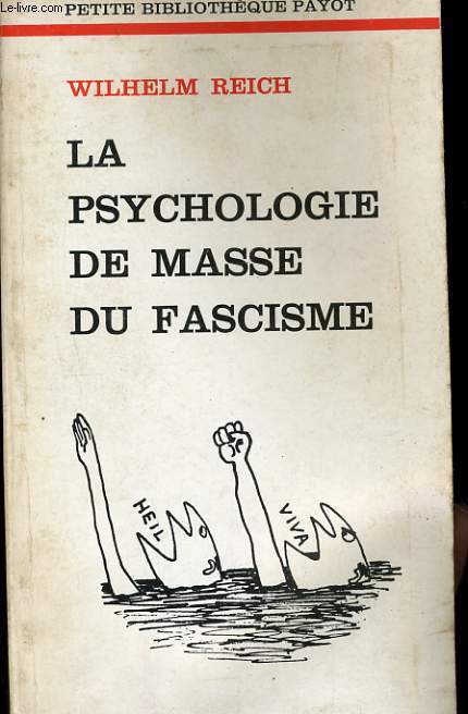 LA PSYCHOLOGIE DE MASSE DU FASCISME