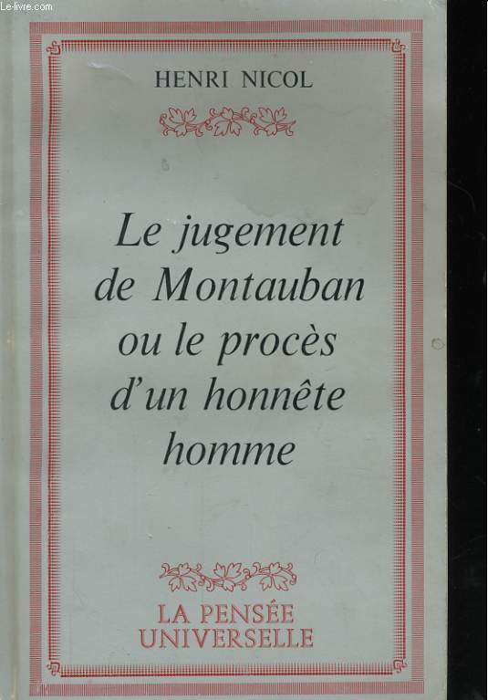 LE JUGEMENT DE MONTAUBAN OU LE PROCES D'UN HONNETE HOMME