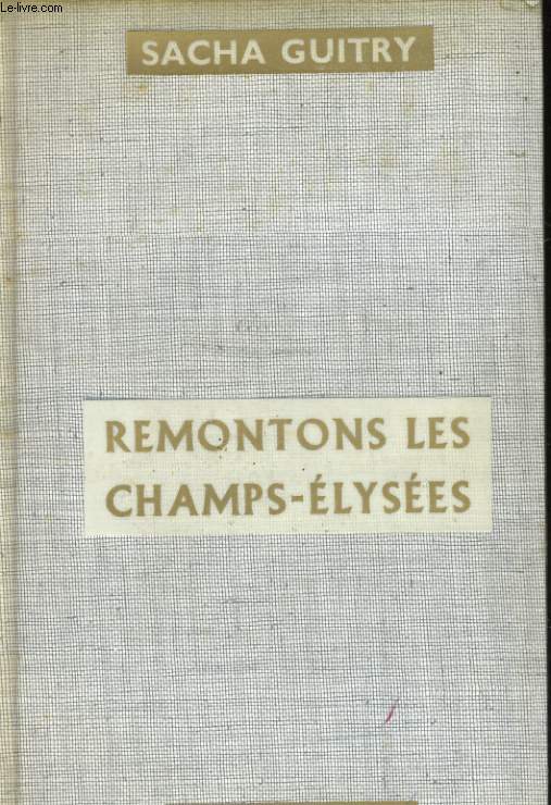 REMONTONS LES CHAMPS-ELYSEES