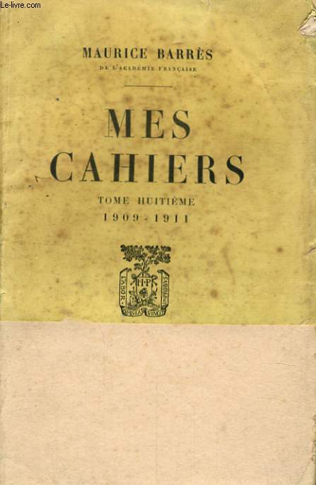 MES CAHIERS, TOME 8, 1909-1911
