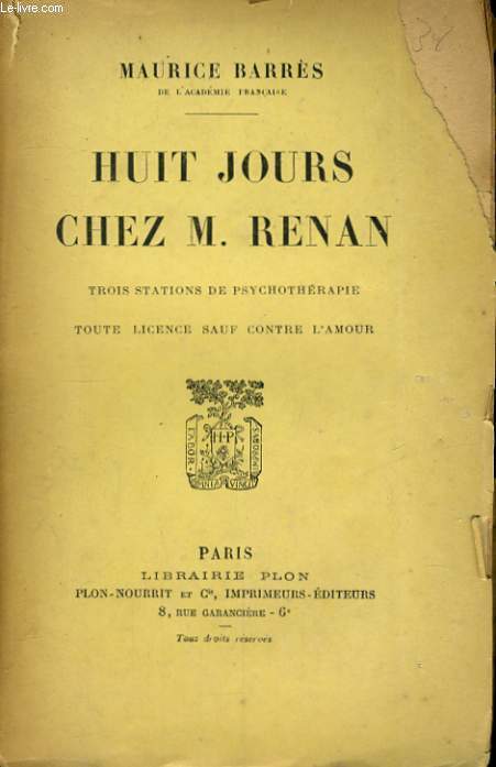HUIT JOURS CHEZ M. RENAN - TROIS STATIONS DE PSYCHOTHERAPIE - TOUTE LICENCE SAUF CONTRE L'AMOUR