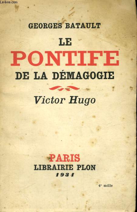 LE PONTIFE DE LA DEMAGOGIE, VICTOR HUGO