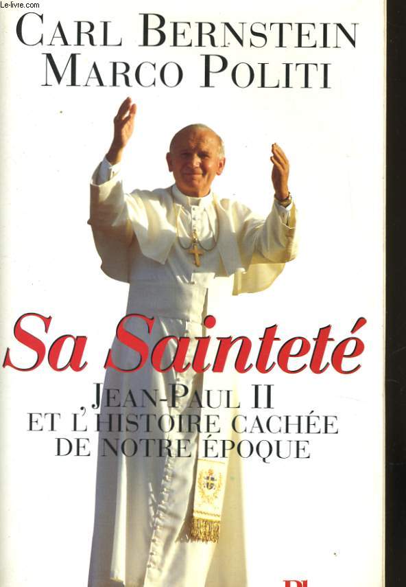 SA SAINTETE JEAN-PAUL II ET L'HISTOIRE CACHEE DE NOTRE EPOQUE