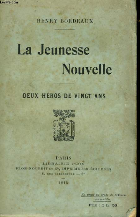 LA JEUNESSE NOUVELLE, DEUX HEROS DE VINGT ANS