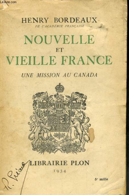 NOUVELLE ET VIEILLE FRANCE, UNE MISSION AU CANADA