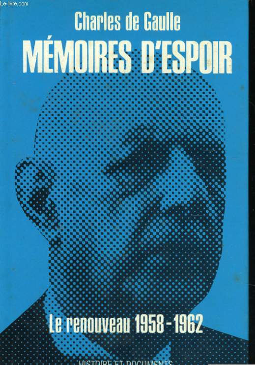 MEMOIRES D'ESPOIR, TOME 1: LE RENOUVEAU, 1958-1962