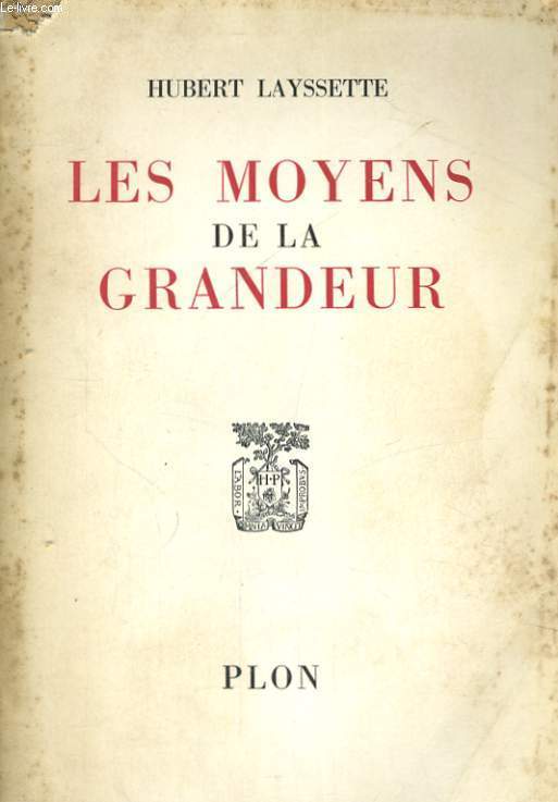 LES MOYENS DE LA GRANDEUR