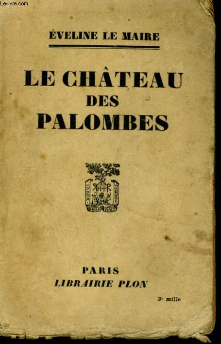 LE CHATEAU DES PALOMBES
