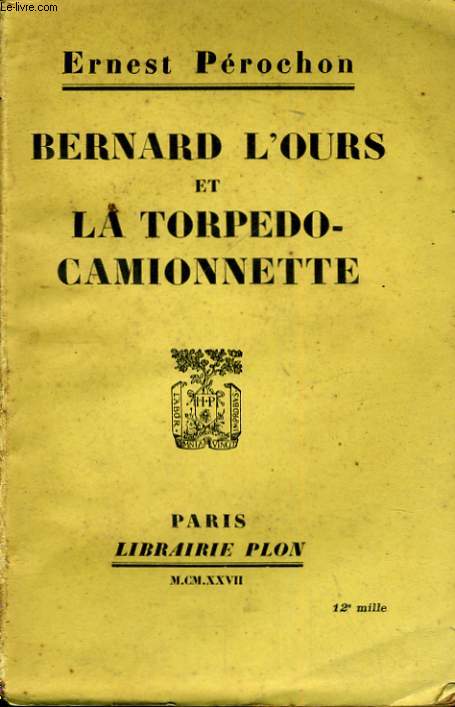 BERNARD L'OURS ET LA TORPEDO-CAMIONNETTE