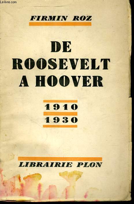 DE ROOSEVELT A HOOVER, 1910 1930