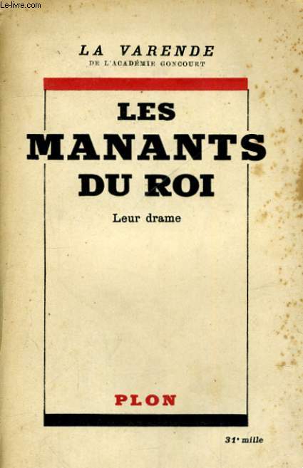 LES MANANTS DU ROI, 1793-1950