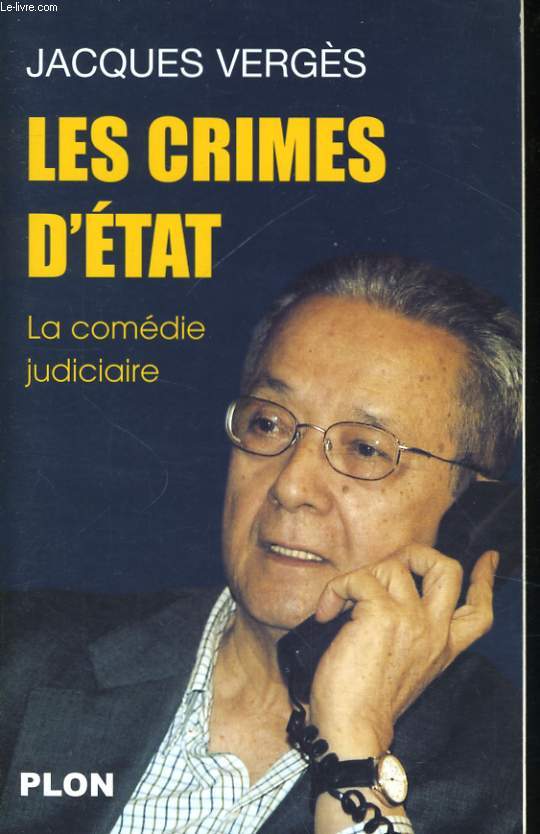LES CRIMES D'ETAT, LA COMEDIE JUDICIAIRE