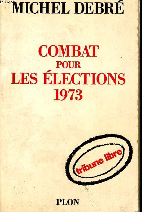 COMBAT POUR LES ELECTIONS 1973