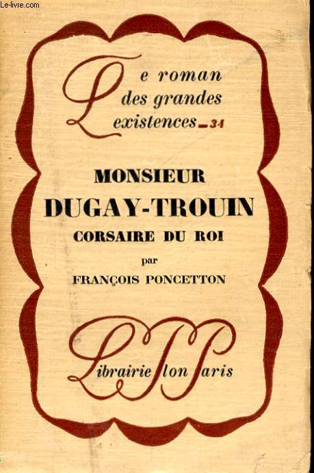 MONSIEUR DUGAY-TROUIN, CORSAIRE DU ROI