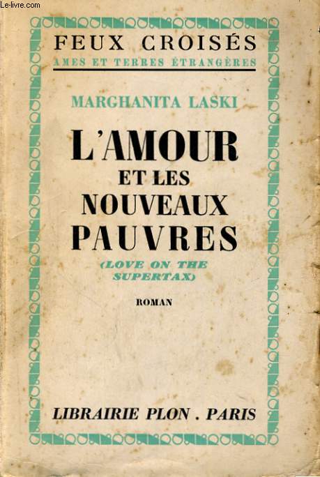 L'AMOUR ET LES NOUVEAUX PAUVRES (LOVE ON THE SUPERTAX)