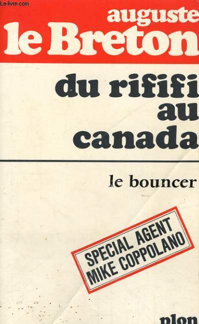 DU RIFIFI AU CANADA - LE BOUNCER