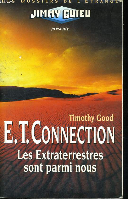 E. T. CONNECTION, LES EXTRATERRESTRES SONT PARMI NOUS