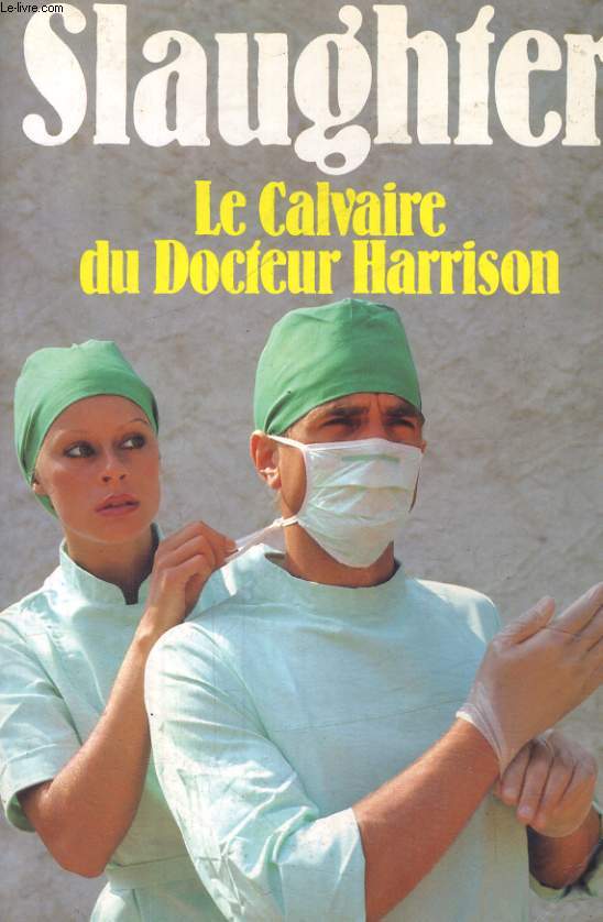 LE CALVAIRE DU DOCTEUR HARRISON