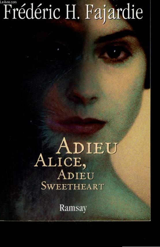 ADIEU ALICE, ADIEU SWEETHEART