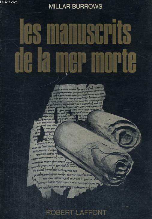LES MANUSCRITS DE LA MER MORTE (THE DEAD SEA SCROLLS)