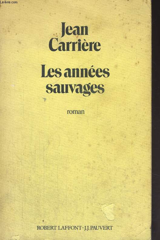LES ANNEES SAUVAGES