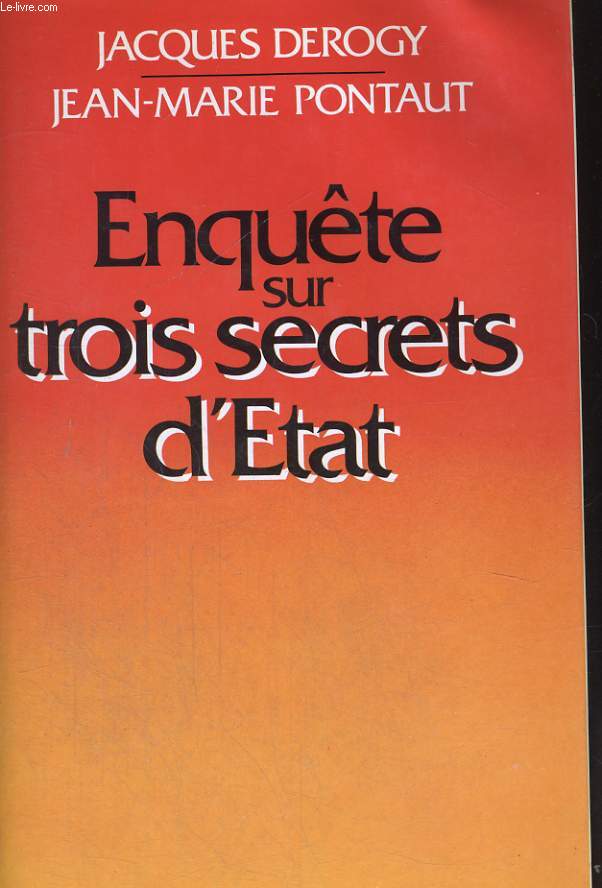 ENQUETE SUR TROIS SECRETS D'ETAT