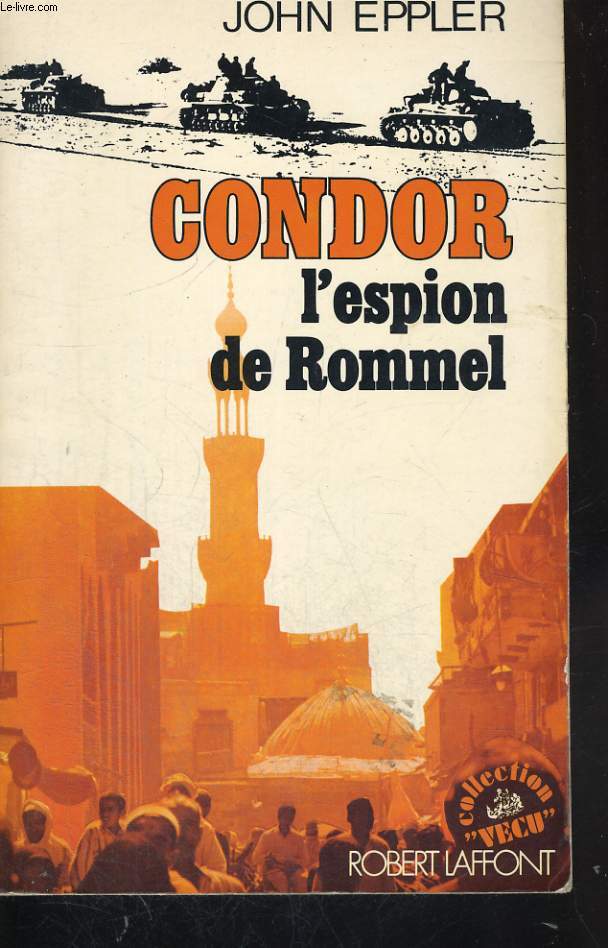 CONDOR. L'ESPION DE ROMMEL.