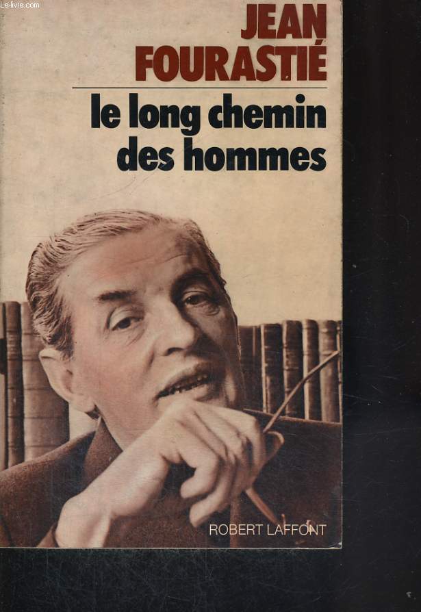 LE LONG CHEMIN DES HOMMES.